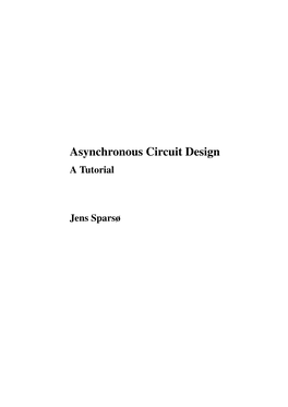 Asynchronous Circuit Design a Tutorial
