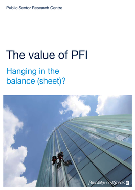 The Value of PFI Hanging in the Balance (Sheet)?