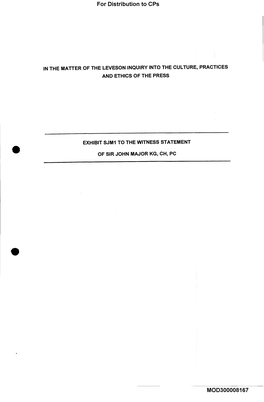 For Distribution to Cps in the MATTER of the LEVESON INQUIRY INTO the CULTURE, PRACTICES and ETHICS of the PRESS EXHIBIT SJM1 TO