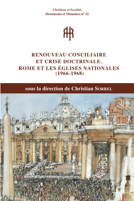 Renouveau Conciliaire Et Crise Doctrinale. Rome Et Les Églises Nationales (1966-1968)