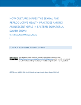 HOW CULTURE SHAPES the SEXUAL and REPRODUCTIVE HEALTH PRACTICES AMONG ADOLESCENT GIRLS in EASTERN EQUATORIA, SOUTH SUDAN Chowdhury, Reajul;Mckague, Kevin; ;