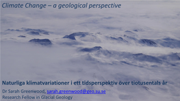 Climate Change – a Geological Perspective