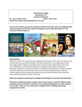 Westminster College Humanities 277 Spanish Civilization Dr. Lucero Flores-Páez Winter 2015-2016 Email: Lucero.Flores-Paez@Westminster-Mo.Edu