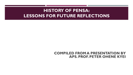 History of Pensa Lessons for Future Reflections