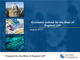 Economic Outlook for the West of England LEP August 2013