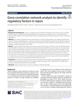 Gene Correlation Network Analysis to Identify Regulatory Factors in Sepsis Zhongheng Zhang1*† , Lin Chen2†, Ping Xu3†, Lifeng Xing1, Yucai Hong1 and Pengpeng Chen1