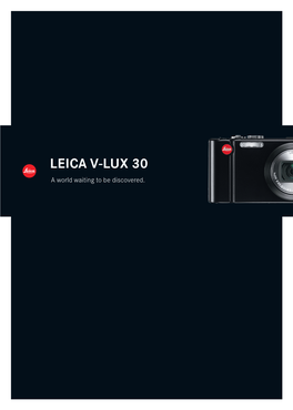 LEICA V-LUX 30 a World Waiting to Be Discovered