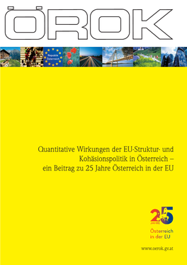 Quantitative Wirkungen Der EU-Struktur- Und Kohäsionspolitik in Österreich – Ein Beitrag Zu 25 Jahre Österreich in Der EU