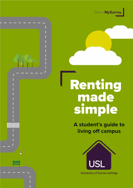 Renting Made Simple a Student’S Guide to Living Off Campus Moving Off Campus Can Seem Daunting