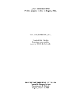 ¡Abajo Los Monopolistas! Política Popular Radical En Bogotá, 1853