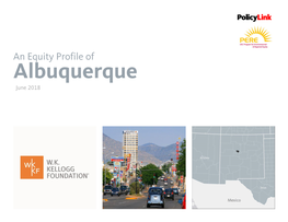 Equity Profile of Albuquerque June 2018 an Equity Profile of Albuquerque Policylink and PERE 2 Acknowledgments