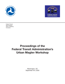 Proceedings of the Federal Transit Administration's Urban Maglev