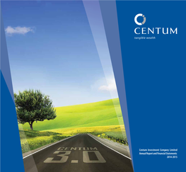 Centum Annual Report • 2015 1 Our Mission Our Vision Our Values