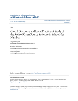 Global Discourse and Local Practice: a Study of the Role of Open Source Software in Schoolnet Nambia Magnus Berquist Gothenburg University, Magnus.Bergquist@Ituniv.Se