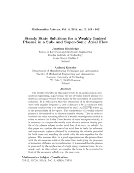 Steady State Solutions for a Weakly Ionised Plasma in a Sub- and Super-Sonic Axial Flow