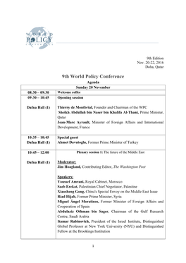 9Th World Policy Conference Agenda Sunday 20 November 08:30 – 09:30 Welcome Coffee 09:30 – 10:45 Opening Session
