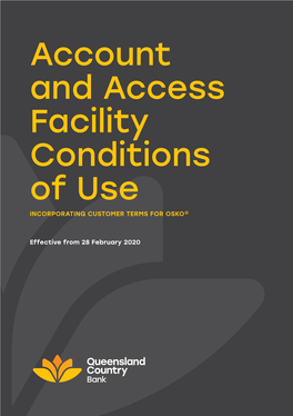 Account and Access Facility Conditions of Use INCORPORATING CUSTOMER TERMS for OSKO®