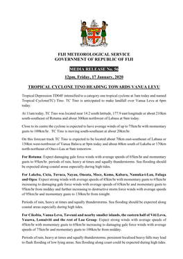 FIJI METEOROLOGICAL SERVICE GOVERNMENT of REPUBLIC of FIJI MEDIA RELEASE No. 56 12Pm, Friday, 17 January, 2020 TROPICAL CYCLONE