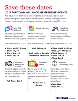 2017 MIDTOWN ALLIANCE MEMBERSHIP EVENTS We Have More Than a Dozen Networking Events Planned for Our Membership This Year