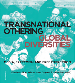 Transnational Othering–Global Diversities: Media, Extremism And