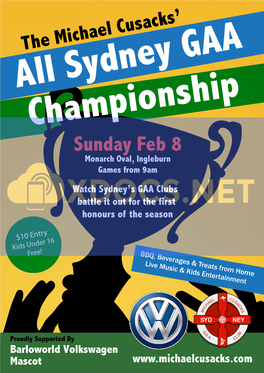 Sydney GAA Championship Sunday Feb 8 Monarch Oval, Ingleburn Games from 9Am Watch Sydney’S GAA Clubs Battle It out for the First Honours of the Season