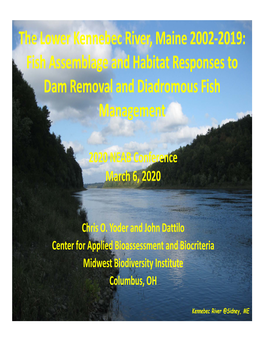 The Lower Kennebec River, Maine 2002‐2019: Fish Assemblage and Habitat Responses to Dam Removal and Diadromous Fish Management