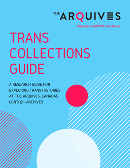 A Research Guide for Exploring Trans Histories at the Arquives