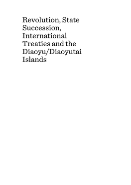 Revolution, State Succession, International Treaties and the Diaoyu/Diaoyutai Islands