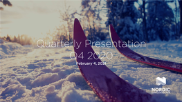 Quarterly Presentation Q4 2020 February 4, 2021 © Nordic Semiconductor
