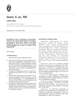 Innst. S. Nr. 305 (2008–2009) Innstilling Til Stortinget Fra Kirke-, Utdannings- Og Forskningskomiteen