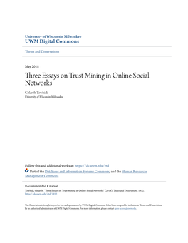 Three Essays on Trust Mining in Online Social Networks Gelareh Towhidi University of Wisconsin-Milwaukee