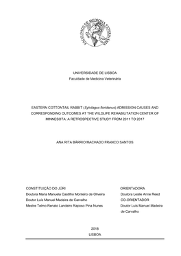 Sylvilagus Floridanus) ADMISSION CAUSES and CORRESPONDING OUTCOMES at the WILDLIFE REHABILITATION CENTER of MINNESOTA: a RETROSPECTIVE STUDY from 2011 to 2017