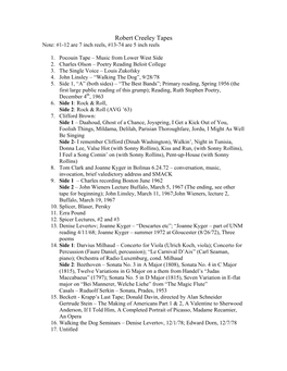 Robert Creeley Tapes Note: #1-12 Are 7 Inch Reels, #13-74 Are 5 Inch Reels