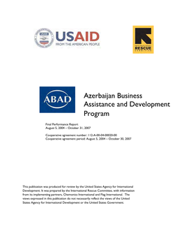 Azerbaijan Business Assistance and Development Program, Which Has the End Objective of Promoting Entrepreneurship in the the Work Place Regions