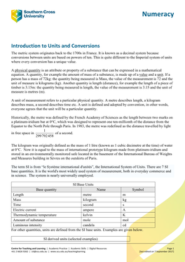 Units and Conversions the Metric System Originates Back to the 1700S in France