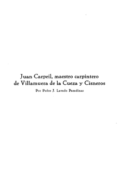 Juan Carpeíl, Maestro Carpintero De Villarnuera De La Cueza Y Císneros