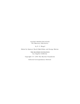 FLIGHT from INFLATION the Monetary Alternative by E. C. Riegel Edited by Spencer Heath Maccallum and George Morton the HEATHER F