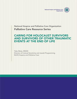 Caring for Holocaust Survivors and Survivors of Other Traumatic Events at the End of Life