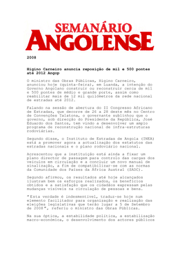 2008 Higino Carneiro Anuncia Reposição De Mil E 500 Pontes Até