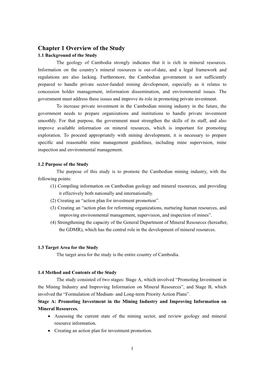 Chapter 1 Overview of the Study 1.1 Background of the Study the Geology of Cambodia Strongly Indicates That It Is Rich in Mineral Resources