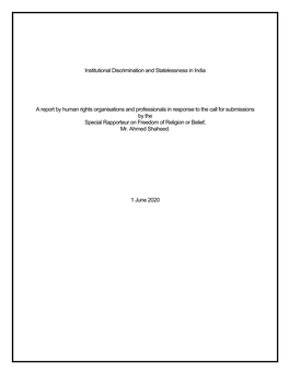 Institutional Discrimination and Statelessness in India a Report by Human Rights Organisations and Professionals in Response To