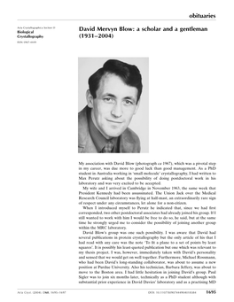 David Mervyn Blow: a Scholar and a Gentleman Crystallography (1931±2004) ISSN 0907-4449