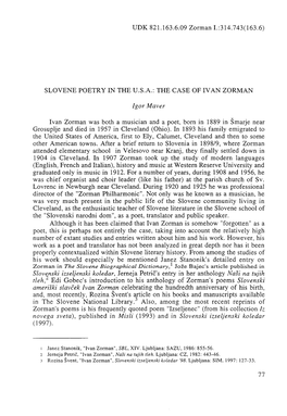 UDK 821.163.6.09 Zorman 1.:314.743(163.6) SLOVENE POETRY in the U.S.A.: the CASE of IVAN ZORMAN Ivan Zorman Was Both a Musician