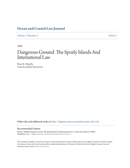 Dangerous Ground: the Spratly Islands and International Law, 1 Ocean & Coastal L.J