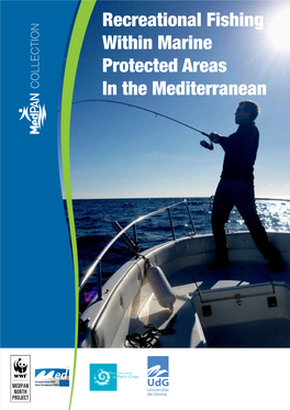 Recreational Fishing Within Marine Protected Areas in the Mediterranean COLLECTION Recreational Fishing Within Marine Protected Areas in the Mediterranean