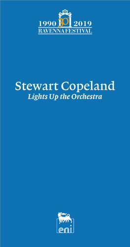 Stewart Copeland Lights up the Orchestra Stewart Copeland Lights up the Orchestra Orchestra Giovanile Luigi Cherubini Direttore Troy Miller