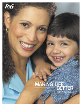 MAKING LIFE BETTER 2001 Annual Report NET SALES Billions of Dollars 40.0 39.2 37.2 38.1 P&G’S Mission Is to Make Life Better for 35.8