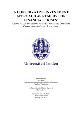 A Conservative Investment Approach As Remedy for Financial Crises: Using Value Investing to Investigate the Dot-Com Crisis and the Great Recession