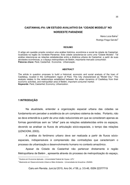 CASTANHAL-PA: UM ESTUDO AVALIATIVO DA “CIDADE MODELO” NO NORDESTE PARAENSE Maria Lúcia Bahia 1 Rodrigo Fraga Garvão 2