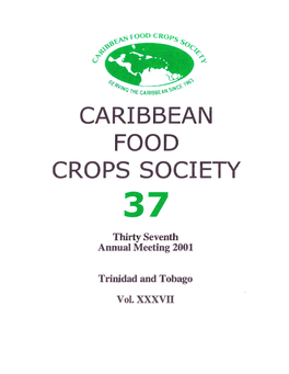 CARIBBEAN FOOD CROPS SOCIETY 37 Thirty Seventh Annual Meeting 2001